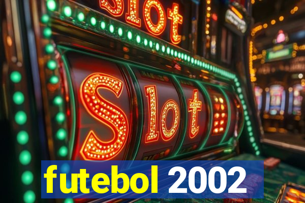 futebol 2002